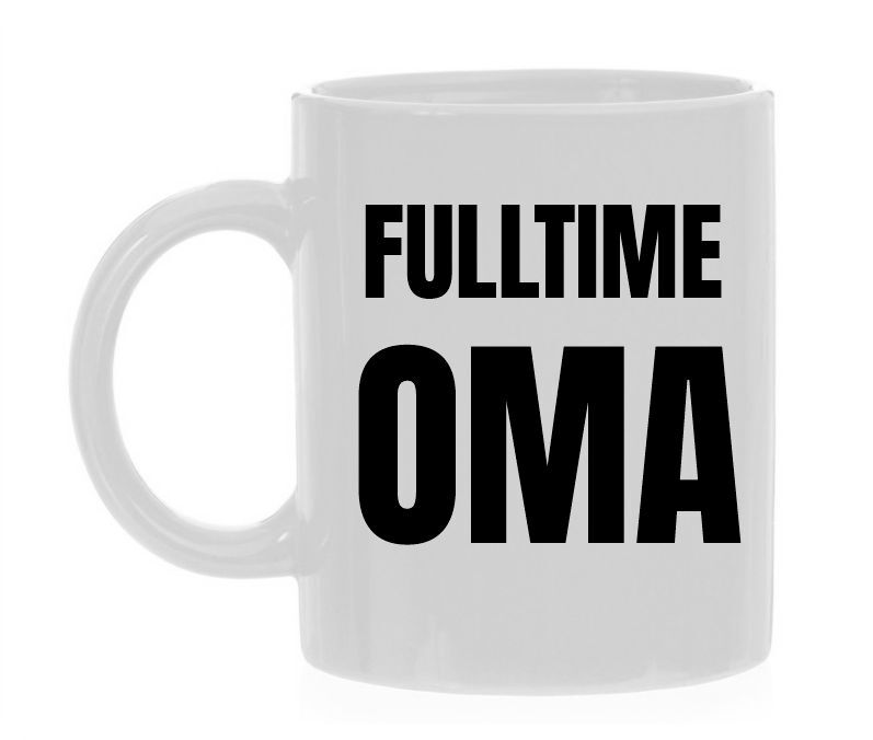 Koffiemok voor een fulltime oma!